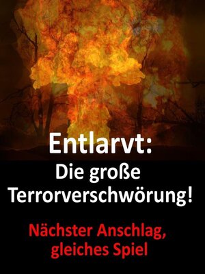 cover image of Entlarvt--Die große Terrorverschwörung!